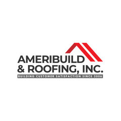 AmeriBuild & Roofing, Inc.