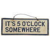 "It's 5 o'clock Somewhere" Hand-Crafted Wooden Wall Art