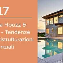 Ricerca Houzz & Home - Italia 2017: Ristrutturazioni Residenziali