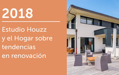 Estudio Houzz y el Hogar sobre tendencias en renovación 2018