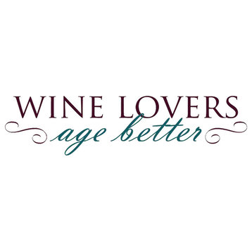 Decal Vinyl Wall Sticker We Lovers Age Better Quote, Burgundy/Teal