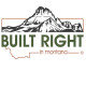 Built Right in Montana LLC