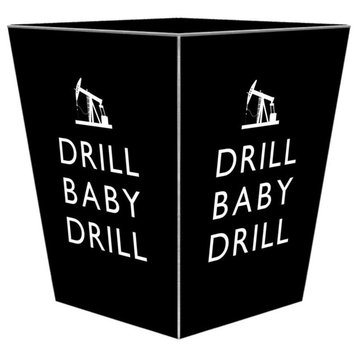 Drill Baby Drill On Shore Wastepaper Basket