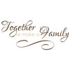 Decal Vinyl Wall Together We Make A Family Quote, Brown/Gold