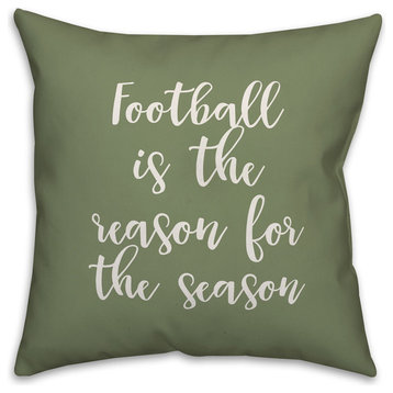 Football Is The Reason For The Season in Green 18x18 Throw Pillow