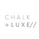 chalk + luxe