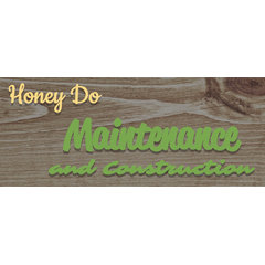 Honey Do Maintenance and Construction