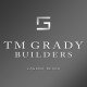 TM GRADY BUILDERS