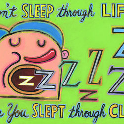 Don't Sleep Through Life by Hal Mayforth - Limited Edition Humorous Giclee Print - Products