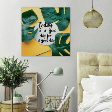 "Today Is a Good Day for a Good Day" Painting Print on Wrapped Canvas