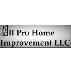All Pro Home Improvement LLC