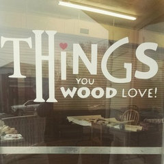 Things You Wood Love