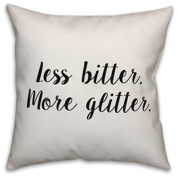 Less Bitter. More Glitter, Throw Pillow Cover, 20"x20"