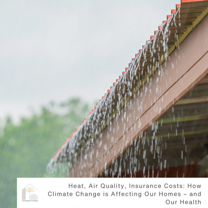 Heat, Air Quality, Insurance Costs: How Climate Change is Affecting Our Homes – and Our Health