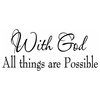 VWAQ With God All Things Are Possible, Faith Wall Decals Religious Quotes Family