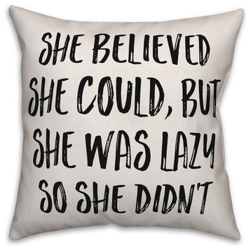 She Was Lazy So She Didn't, Throw Pillow, 18"x18"