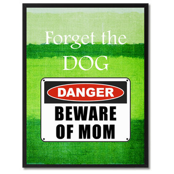 Beware Of Mom Danger Sign, Canvas, Picture Frame, 13"X17"