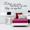 Bedroom Wall Saying Decal Today I Dont Feel Like Doing Anything Bedroom