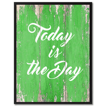 Today Is The Day Inspirational, Canvas, Picture Frame, 22"X29"
