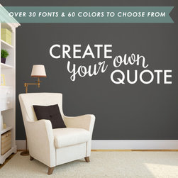 Create Your Own Quote - Wall Decals