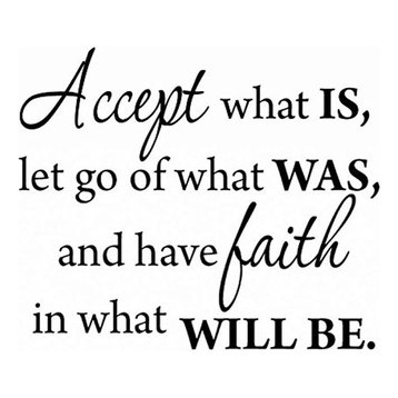 VWAQ Accept What Is, Let Go Of What Was, And Have Faith Wall Decal