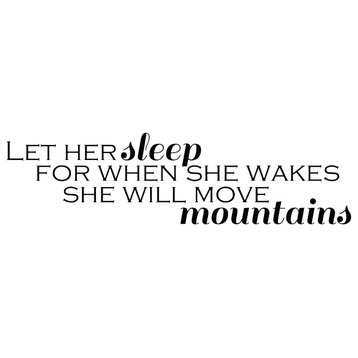 Decal Let Her Sleep When She Wakes She Will Move Mountains, Black