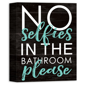 No Bathroom Selfies Wall Art, Canvas
