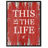 This Is The Life Inspirational, Canvas, Picture Frame, 13"X17"