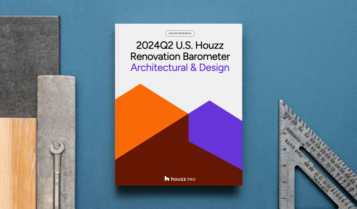 2024Q2 Houzz Renovation Barometer - Architectural & Design Sector