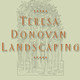 Teresa Donovan Landscaping