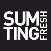 sumting fresh's photo