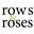 Rows & Roses