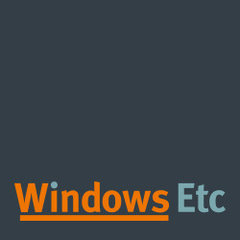 WINDOWS ETC