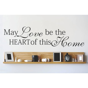 Decal, May Love Be The Heart Of This Home Quote, 10x40