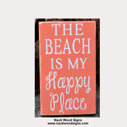 Beach Decor Beach Is My Happy Place Sign - Novelty Signs
