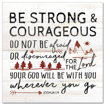 Be Strong And Courageous 16x16 Canvas Wall Art