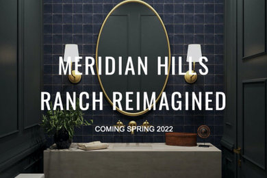 Meridian Hills Ranch Reimagined - Coming Soon