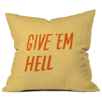 Julia Walck Give Em Hell Throw Pillow