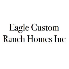 EAGLE CUSTOM RANCH HOMES INC