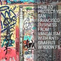 Anti-Graffiti Films - Window Film