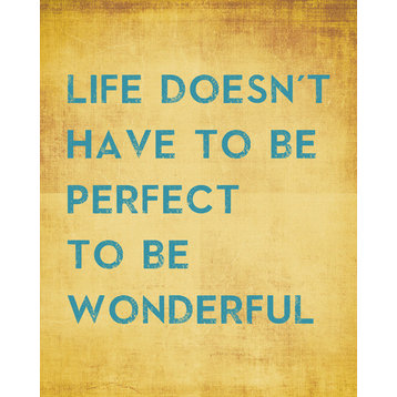 Life Doesn't Have To Be Perfect To Be Wonderful, premium wall decal