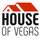 THE HOUSE of Vegas