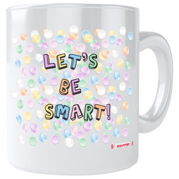 "Let's Be Smart" Smarties Mug
