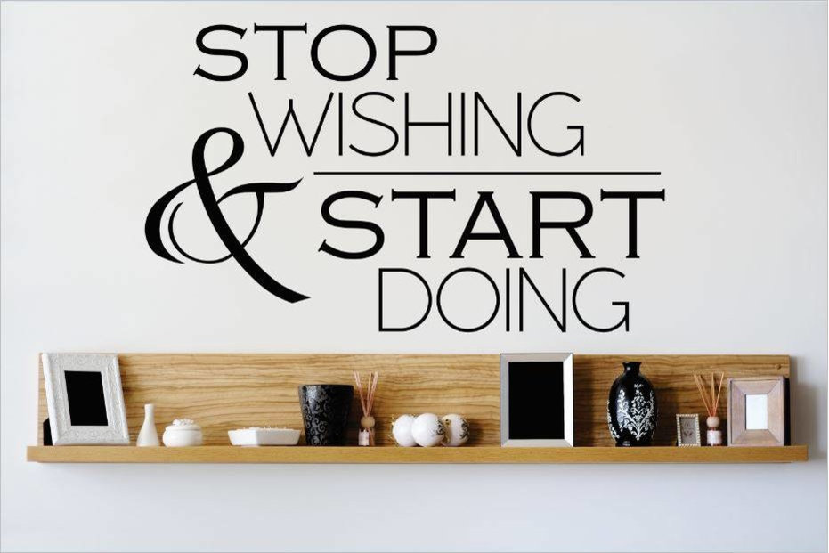 Decal Vinyl Wall Sticker, Stop Wishing Start Doing Quote, 14x30