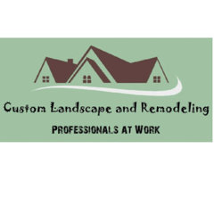Custom Landscape and Remodeling