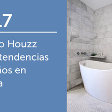 Estudio Houzz sobre tendencias en baños en España 2017