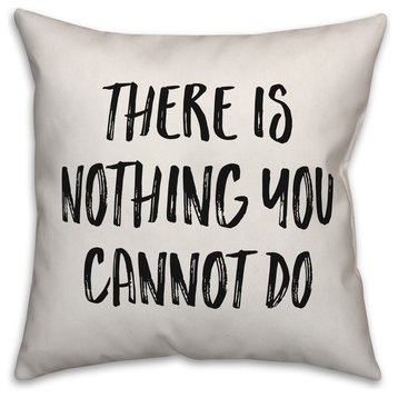 There is Nothing You Cannot Do, Throw Pillow, 20"x20"