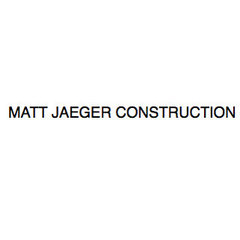 MATT JAEGER CONSTRUCTION