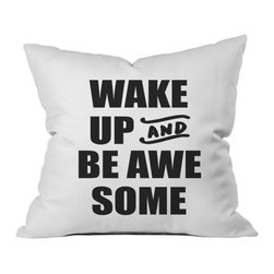 Oh, Susannah Wake Up and Be Awesome Throw Pillow Cover V2 - Products