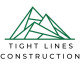 Tight Lines Construction LLC